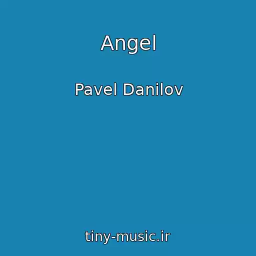 کاور آهنگ Angel از Pavel Danilov