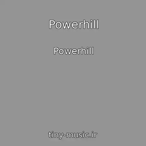 کاور آهنگ Powerhill از Powerhill