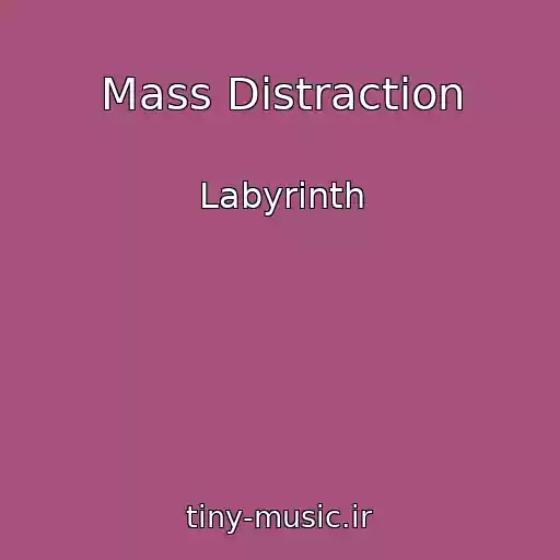 کاور آهنگ Mass Distraction از Labyrinth