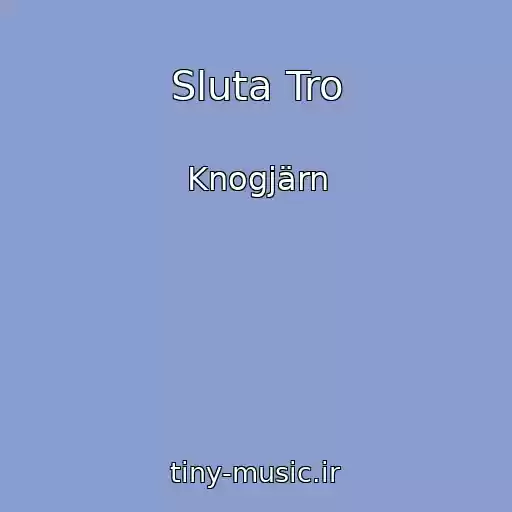 کاور آهنگ Sluta Tro از Knogjärn