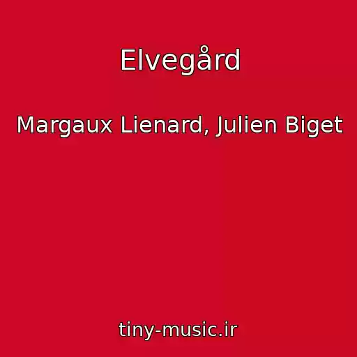 کاور آهنگ Elvegård از Margaux Lienard, Julien Biget
