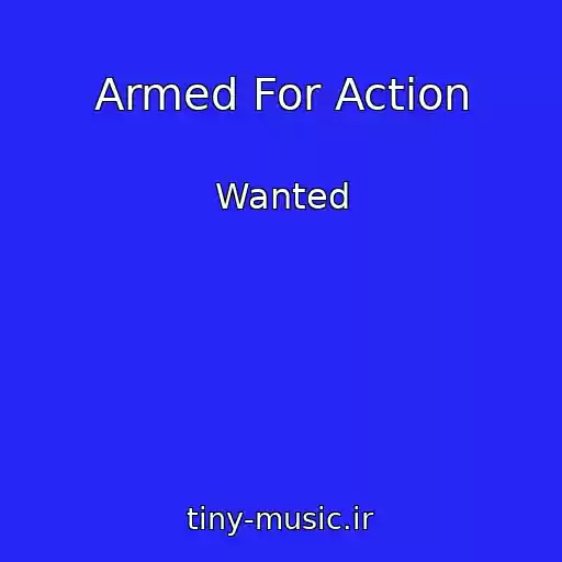 کاور آهنگ Armed For Action از Wanted