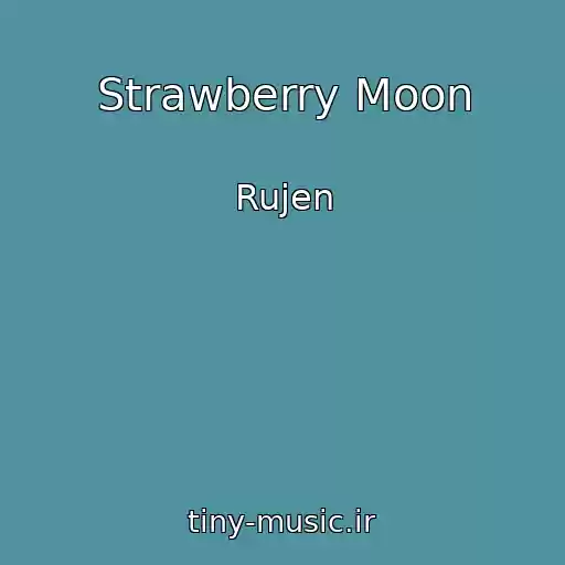 کاور آهنگ Strawberry Moon از Rujen