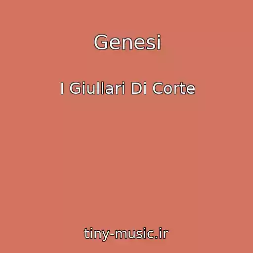 کاور آهنگ Genesi از I Giullari Di Corte