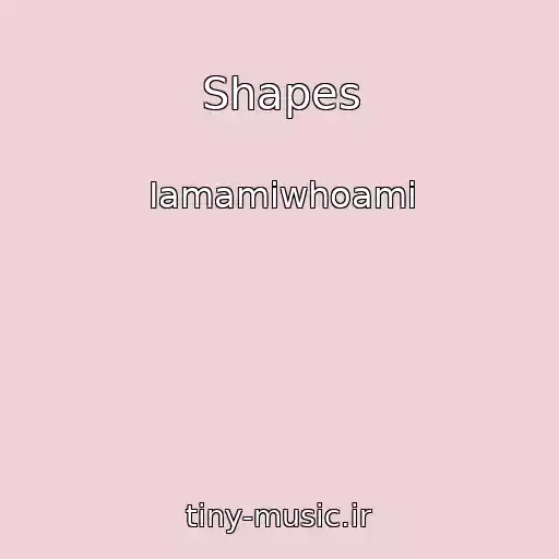 کاور آهنگ Shapes از Iamamiwhoami