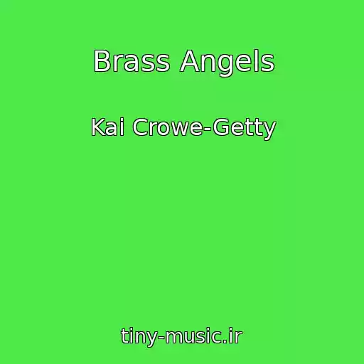 کاور آهنگ Brass Angels از Kai Crowe-Getty