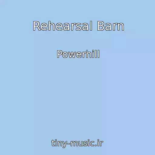 کاور آهنگ Rehearsal Barn از Powerhill