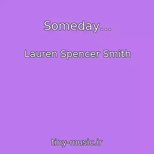 کاور آهنگ Someday… از Lauren Spencer Smith