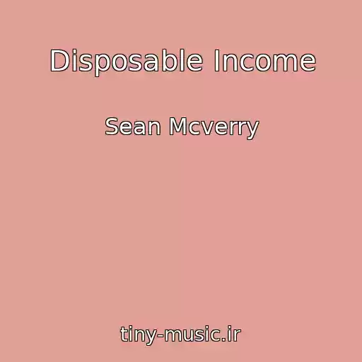 کاور آهنگ Disposable Income از Sean Mcverry