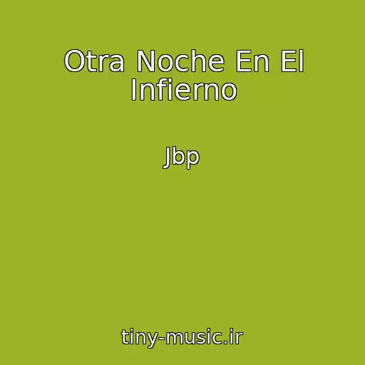 کاور آهنگ Otra Noche En El Infierno از Jbp