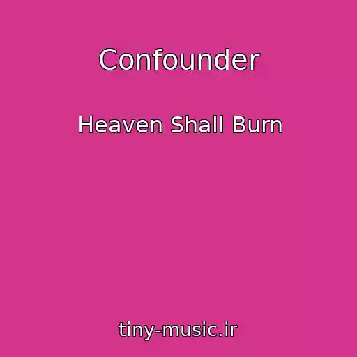 کاور آهنگ Confounder از Heaven Shall Burn