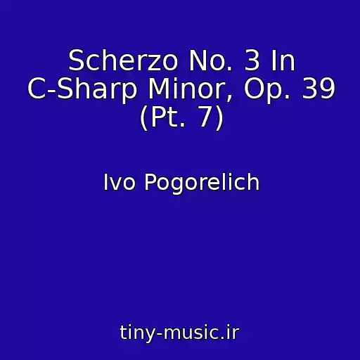 کاور آهنگ Scherzo No. 3 In C-Sharp Minor, Op. 39 (Pt. 7) از Ivo Pogorelich