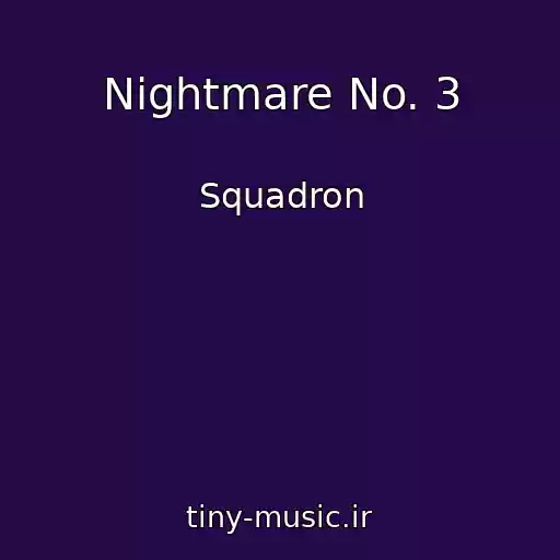 کاور آهنگ Nightmare No. 3 از Squadron