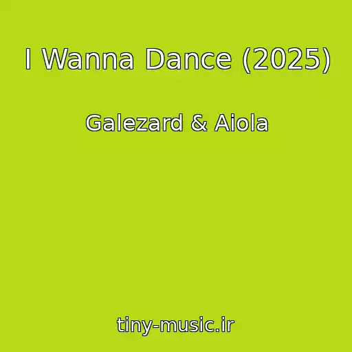 کاور آهنگ I Wanna Dance (2025) از Galezard & Aiola