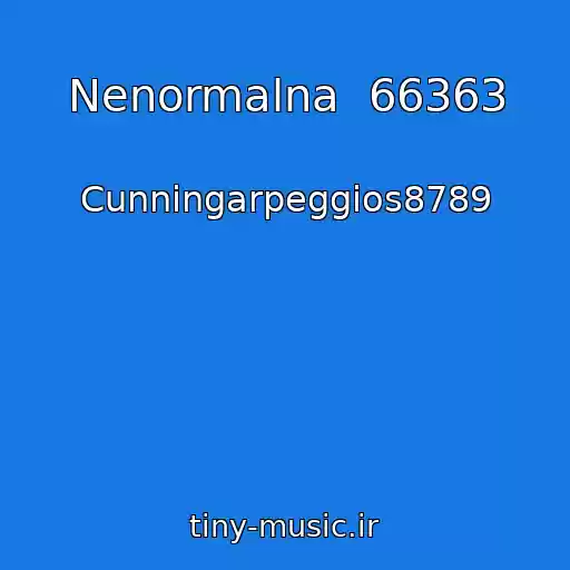 کاور آهنگ Nenormalna  66363 از Cunningarpeggios8789