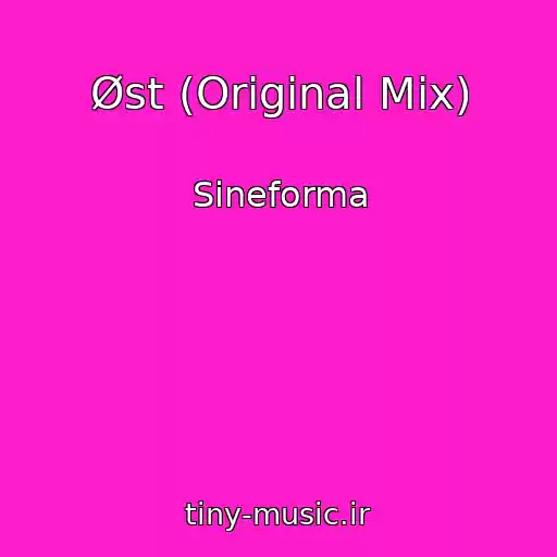 کاور آهنگ Øst (Original Mix) از Sineforma