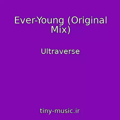 کاور آهنگ Ever-Young (Original Mix) از Ultraverse