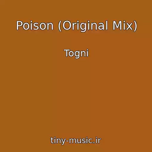کاور آهنگ Poison (Original Mix) از Togni