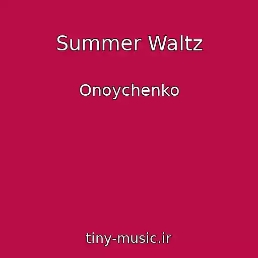 کاور آهنگ Summer Waltz از Onoychenko