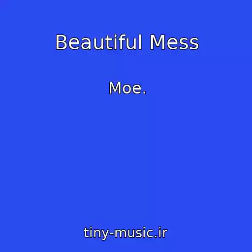 کاور آهنگ Beautiful Mess از Moe.