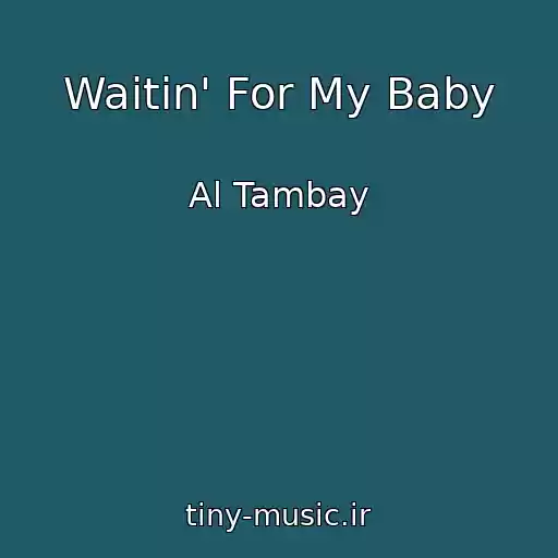 کاور آهنگ Waitin' For My Baby از Al Tambay