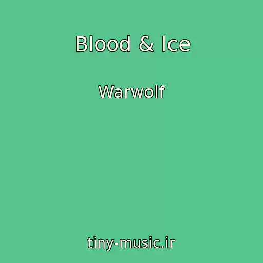 کاور آهنگ Blood & Ice از Warwolf