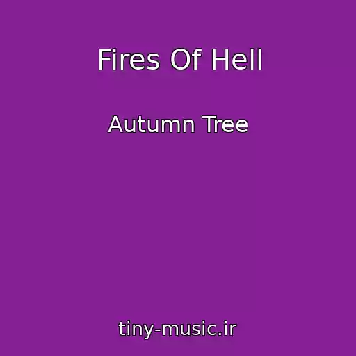 کاور آهنگ Fires Of Hell از Autumn Tree