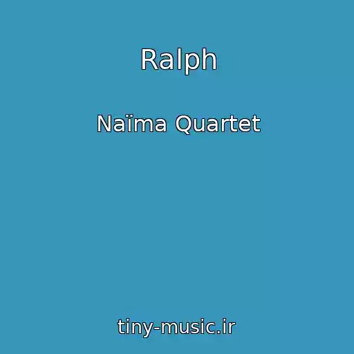 کاور آهنگ Ralph از Naïma Quartet