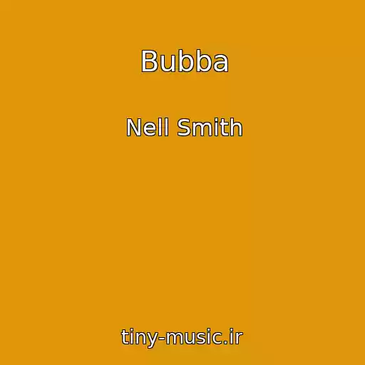 کاور آهنگ Bubba از Nell Smith