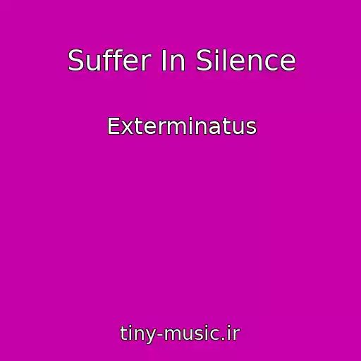 کاور آهنگ Suffer In Silence از Exterminatus