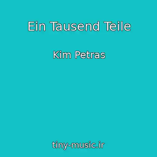 کاور آهنگ Ein Tausend Teile از Kim Petras
