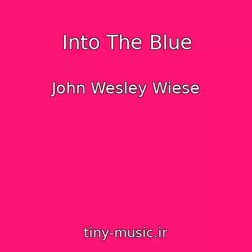 کاور آهنگ Into The Blue از John Wesley Wiese