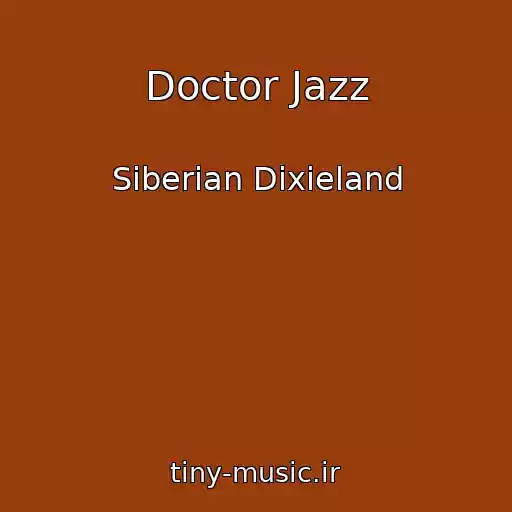کاور آهنگ Doctor Jazz از Siberian Dixieland