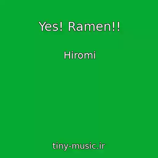 کاور آهنگ Yes! Ramen!! از Hiromi