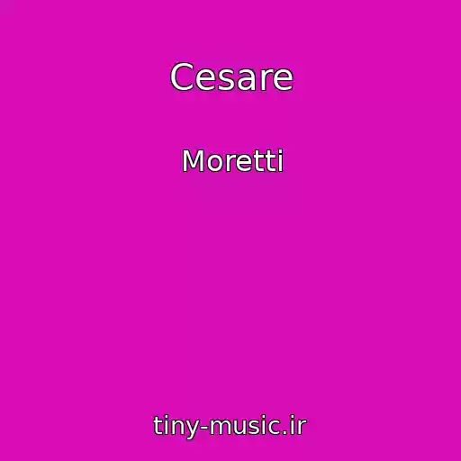 کاور آهنگ Cesare از Moretti
