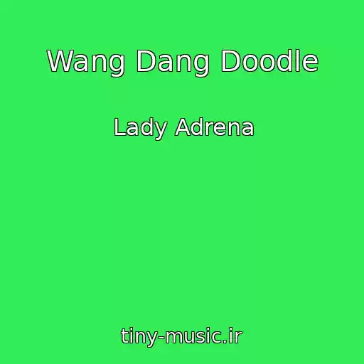 کاور آهنگ Wang Dang Doodle از Lady Adrena