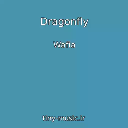 کاور آهنگ Dragonfly از Wafia