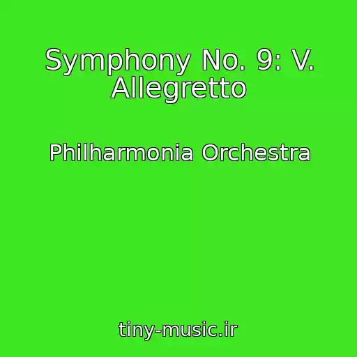 کاور آهنگ Symphony No. 9: V. Allegretto از Philharmonia Orchestra