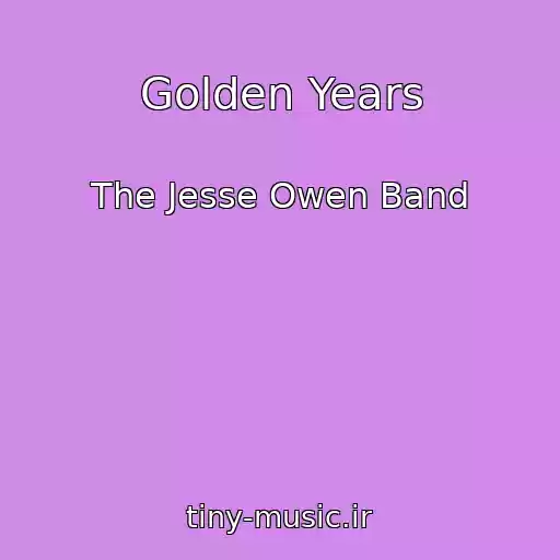 کاور آهنگ Golden Years از The Jesse Owen Band