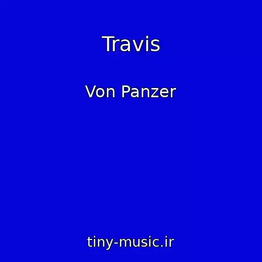 کاور آهنگ Travis از Von Panzer