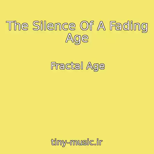 کاور آهنگ The Silence Of A Fading Age از Fractal Age