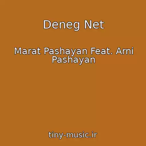 کاور آهنگ Deneg Net از Marat Pashayan Feat. Arni Pashayan