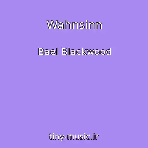 کاور آهنگ Wahnsinn از Bael Blackwood