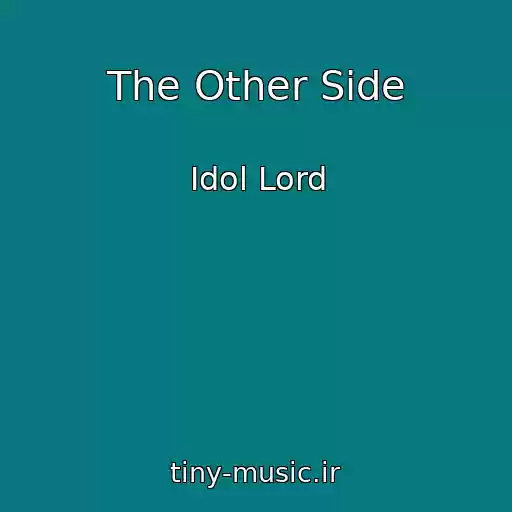 کاور آهنگ The Other Side از Idol Lord