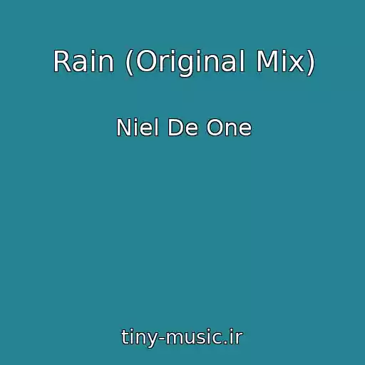 کاور آهنگ Rain (Original Mix) از Niel De One