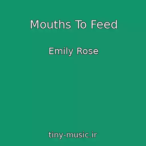 کاور آهنگ Mouths To Feed از Emily Rose