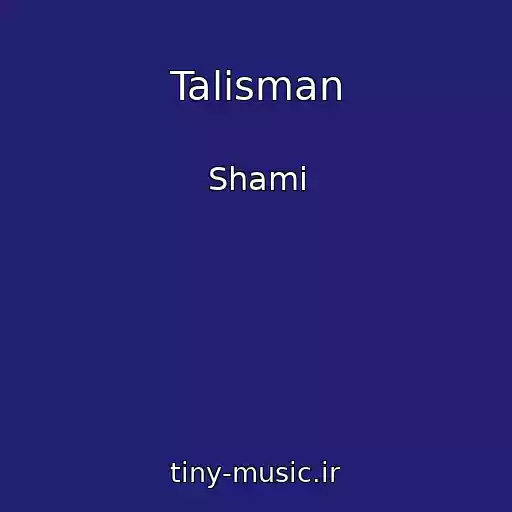 کاور آهنگ Talisman از Shami