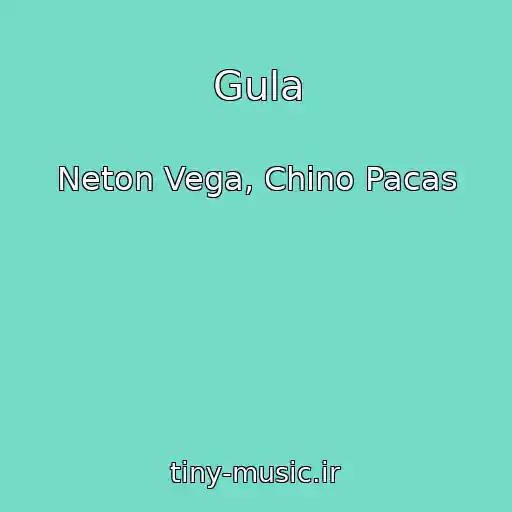 کاور آهنگ Gula از Neton Vega, Chino Pacas