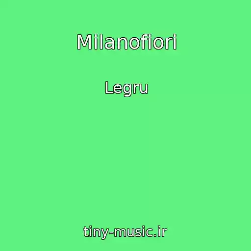 کاور آهنگ Milanofiori از Legru