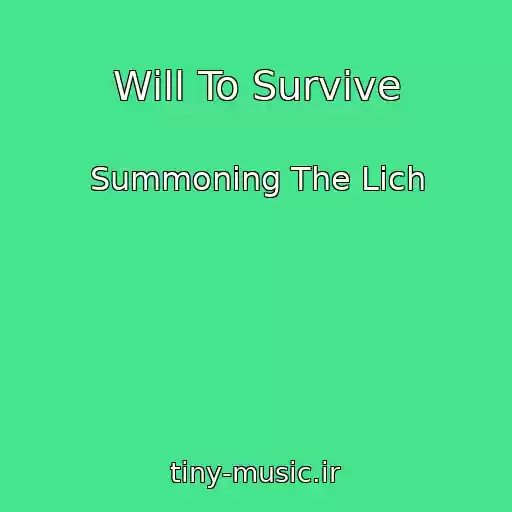 کاور آهنگ Will To Survive از Summoning The Lich